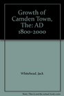 The growth of Camden Town AD 18002000