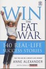 Win The Fat War 140 RealLife Success Stories  You Too Can Be A WeightLoss Winner
