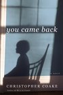 You Came Back A Novel