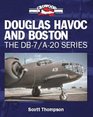 Douglas Havoc and Boston The DB7/A20 Series