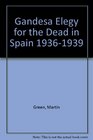 Gandesa Elegy for the Dead in Spain 19361939