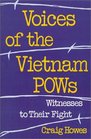 Voices of the Vietnam Pows Witnesses to Their Flight