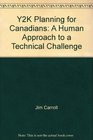 Y2K Planning for Canadians A Human Approach to a Technical Challenge