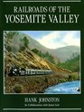 Railroads of the Yosemite Valley