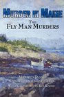 Murder in Maine The Fly Man Murders