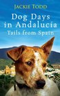 Dog Days in Andalucia