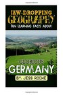 JawDropping Geography Fun Learning Facts About GLORIOUS GERMANY Illustrated Fun Learning For Kids