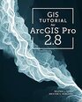 GIS Tutorial for ArcGIS Pro 28