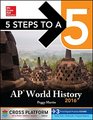 5 Steps to a 5 AP World History 2016 CrossPlatform Edition