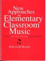 New Approaches to Elementary Classroom Music