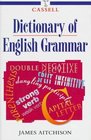 Cassell Dictionary of English Grammar