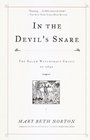 In the Devil's Snare : The Salem Witchcraft Crisis of 1692