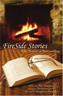 FireSide Stories The World of Storytelling