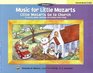 Music for Little Mozarts  Little Mozarts Go to Church Bk 34 10 Favorite Hymns Spirituals and Sunday School Songs