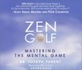 Zen Golf Mastering the Mental Game  Audiobook