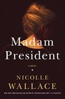 Madam President (Eighteen Acres, Bk 3)
