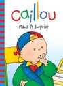 Caillou Plans a Surprise