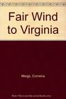 Fair Wind to Virginia