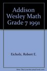 Addison Wesley Math Grade 7 1991