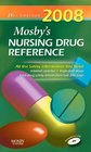 Mosby's 2008 Nursing Drug Reference