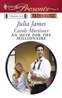 An Heir for the Millionaire The Greek and the Single Mom / The Millionaire's Contract Bride