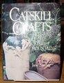 Catskill Crafts Artisans of T