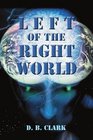 Left of the Right World