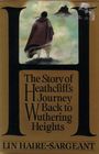 H: The Story of Heathcliff's Journey Back to Wuthering Heights