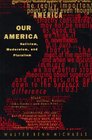 Our America Nativism Modernism and Pluralism