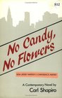 No Candy No Flowers