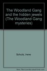 The Woodland Gang and the hidden jewels