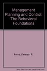 Management Planning and Control The Behavioral Foundations