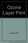 Ozone Layer Peril