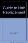 Guide to Hair Replacement