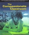 The Compassionate Classroom RelationshipBased Teaching and Learning