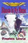 Blanca Is My Name Or How I Saved the Buffalo on the Texas Plains