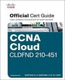 CCNA Cloud CLDFND 210451 Official Cert Guide