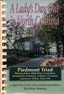 A LADY'S DAY OUT IN NORTH CAROLINA Piedmont Triad WinstonSalem High Point Greensboro Kernersville Asheboro Archdale Clemmons Jamestown Milton Reidsville A SHOPPING GUIDE AND TOURIST HANDBOOK by Paula Ramsey 1997 Plastic comb binding 291 page