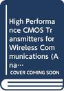 High Performance CMOS Transmitters for Wireless Communications
