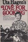 Uta Hagen's Love for Cooking