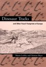 Dinosaur Tracks and other Fossil Footprints of Europe