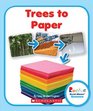 Trees to Paper (Rookie Read-About Science)