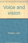 Voice and vision