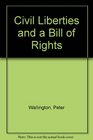 Civil Liberties and a Bill of Rights
