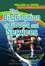 The Distribution of Goods and Services