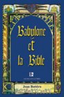 Babylone Et La Bible Entretiens Avec Helene Monsacre