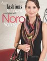 Fashions to Flaunt Crocheted with Noro Yarns