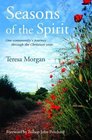 Seasons of the Spirit A Community's Journey Through the Christian Year