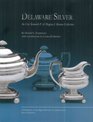 Delaware Silver The Col Kenneth P and Regina I Brown Collection