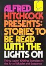 Alfred Hitchcock Presents Stories to Be Read with the Lights On